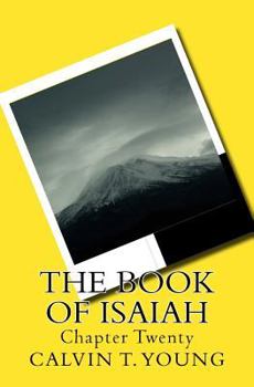 Paperback The Book Of Isaiah: Chapter Twenty Book