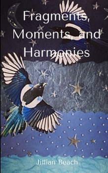 Paperback Fragments, Moments, and Harmonies Book