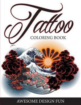 Paperback Tattoo Coloring Book: Awesome Design Fun Book