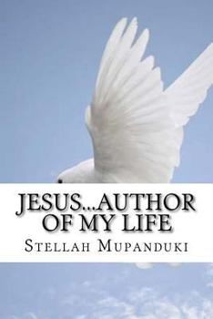 Paperback Jesus...Author of My Life: Hope for Teminal Illness Book