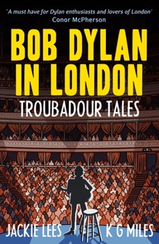 Paperback Bob Dylan in London: Troubadour Tales Book