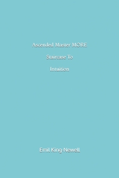 Paperback Ascended Master More Staircase To Intuition Book