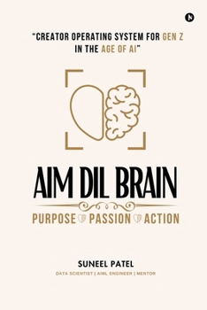 Paperback Aim DIL Brain: Creator Operating System for Gen Z in The Age of AI Book
