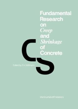 Paperback Fundamental Research on Creep and Shrinkage of Concrete Book