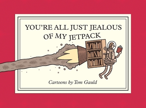 Paperback You're All Just Jealous of My Jetpack: Cartoons Book