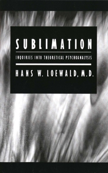 Paperback Sublimation: Inquiries into Theoretical Psychoanalysis Book