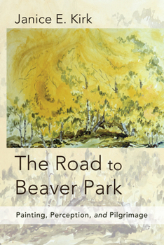 Paperback The Road to Beaver Park Book