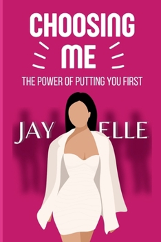 Paperback Choosing Me: The Power of Putting You First Book