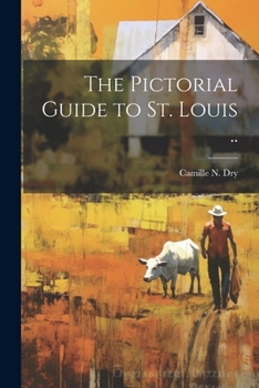 Paperback The Pictorial Guide to St. Louis .. Book