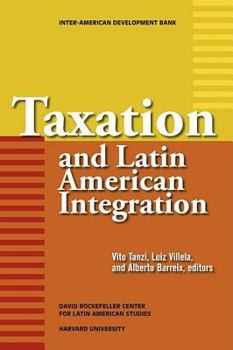 Paperback Taxation and Latin American Integration Book