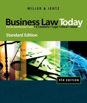 Hardcover Business Law Today: Text & Summarized Cases: E-Commerce, Legal, Ethical, and Global Environment: Standard Edition (Available Titles CengageNOW) Book