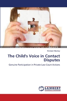 Paperback The Child's Voice in Contact Disputes Book