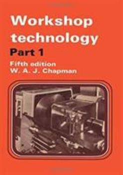 Workshop Technology Part 1: Part I an Introductory Course