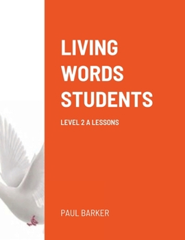 Paperback Living Words Students Level 2 a Lessons Book