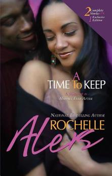 A Time To Keep: Happily Ever After (Arabesque)