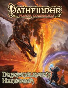 Paperback Pathfinder Player Companion: Dragon Slayer's Handbook Book