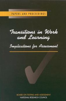 Paperback Transitions in Work and Learning: Implications for Assessment Book