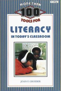 Paperback More Than 100 Tools for Literacy in Today&#8242;s Classroom Book