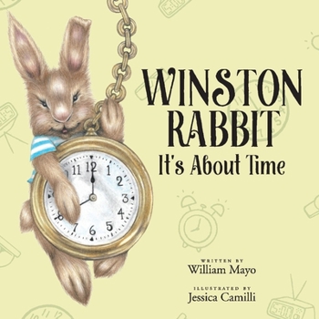 Hardcover Winston Rabbit: It's about Time Volume 1 Book