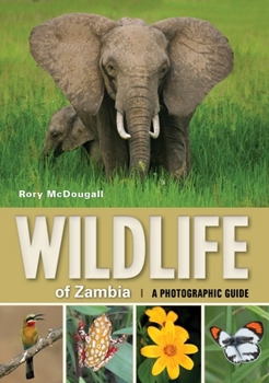 Paperback Photographic Guide to Wildlife of Zambia Book