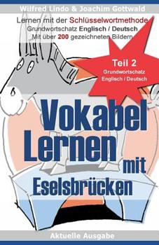 Paperback Vokabel Lernen mit Eselsbrücken. Lernen mit der Schlüsselwortmethode. Grundwortschatz English / Deutsch (Teil 2) [German] Book