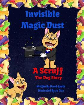 Paperback Invisible Magic Dust: A Scruff The Dog Story Book