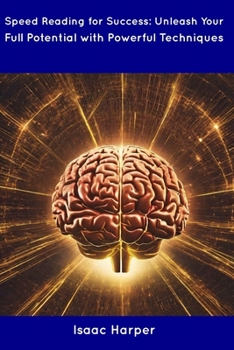 Paperback Speed Reading for Success: Unleash Your Full Potential with Powerful Techniques Book