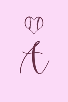 A: Name Monogram Initial A Softball 6x9" Lined Notebook/Journal Gift Idea For Girls, Women, School, College and Work