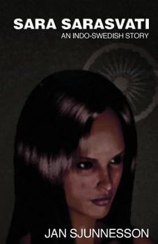 Paperback Sara Sarasvati: An Indo- Swedish story. Book