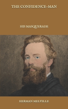 Paperback The Confidence-Man: His Masquerade Book