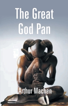 Paperback The Great God Pan: And The Inmost Light Book