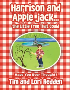 Harrison and Apple jack...the Little Tree That Could