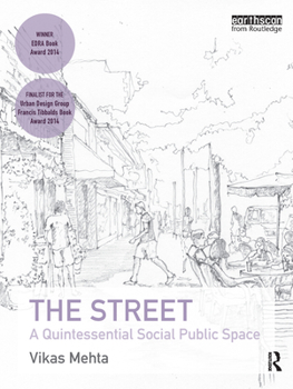 Paperback The Street: A Quintessential Social Public Space Book