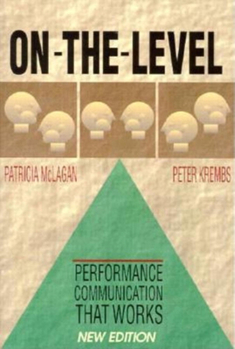 Paperback On-The-Level: Performance Communication That Works Book