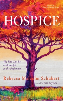 Paperback Hospice: The End Can Be as Beautiful as the Beginning Book