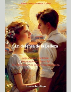 En defensa de la Belleza. (Arte) (Spanish Edition)