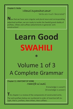 Paperback Learn Good Swahili: Volume 1 of 3: A Step-by-step Complete Grammar Book