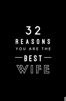 Paperback 32 Reasons You Are The Best Wife: Fill In Prompted Memory Book