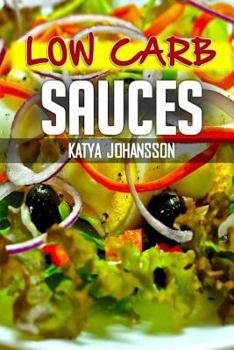 Paperback Low Carb Sauces: Top 35 Sauce Recipes Book