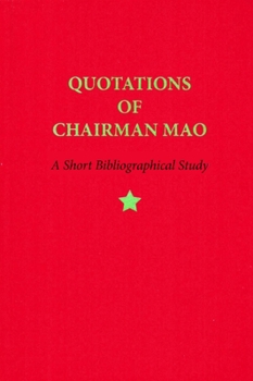 Paperback Quotations from Chairman Mao: A Short Bibliographical Study Book