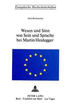 Paperback Wesen Und Sinn Von Sein Und Sprache Bei Martin Heidegger [German] Book