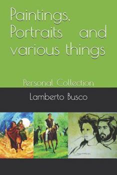 Paperback Paintings, Portraits and various things: Personal Collection [Italian] Book