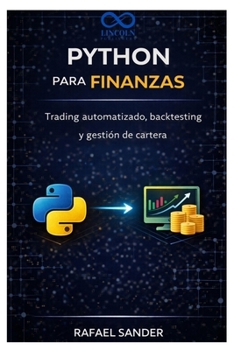 Paperback Python para finanzas: Trading automatizado, backtesting y gestión de cartera [Spanish] Book