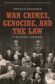 Hardcover War Crimes, Genocide, and the Law: A Guide to the Issues Book