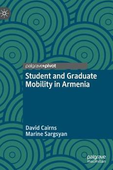 Hardcover Student and Graduate Mobility in Armenia Book