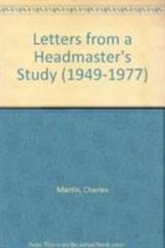 Paperback Letters from a Headmaster's Study (1949-1977) Book