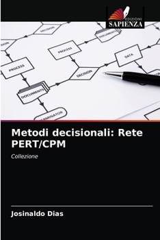 Paperback Metodi decisionali: Rete PERT/CPM [Italian] Book