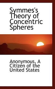 Paperback Symmes's Theory of Concentric Spheres Book