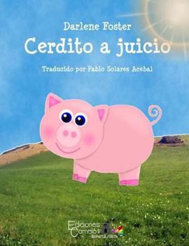 Paperback Cerdito a Juicio [Spanish] Book