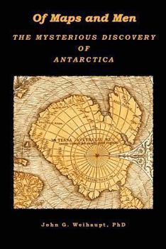 Paperback Of Maps and Men: The Mysterious Discovery of Antarctica Book